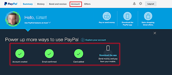 When you log in to Paypal, it shows a checklist with the first item ticked, which motivates you to complete the rest of the tasks