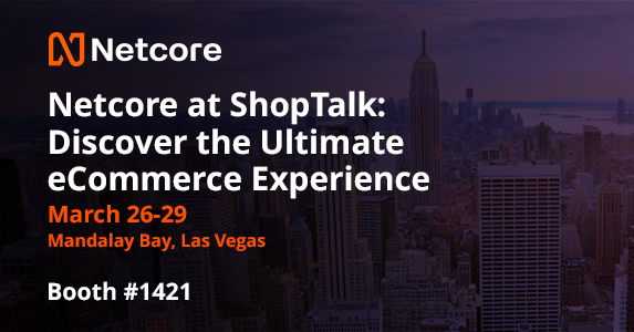 Netcore at ShopTalk blog feature image